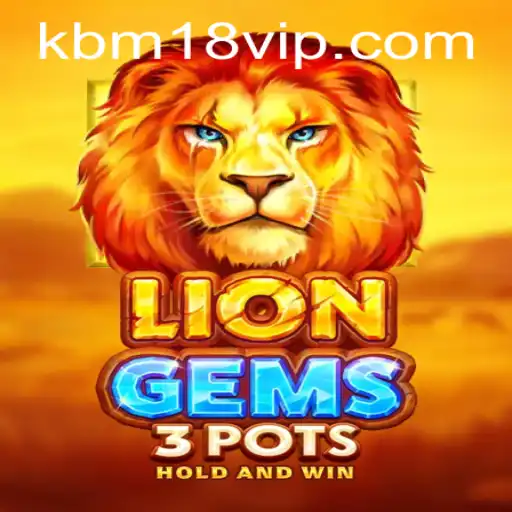 Descubra o Fascinante Mundo de LionGems3pots com a Palavrachave BM18VIP